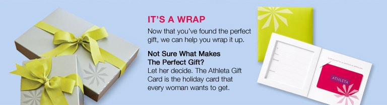 it's a wrap. now that you've found the perfect gift, we can help you wrap it up. not sure what makes the perfect gift? let her decide. the althelta gift card is the holiday card that every woman wants to get.